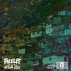 Faceflt - Favela Deep (FREE DOWNLOAD)