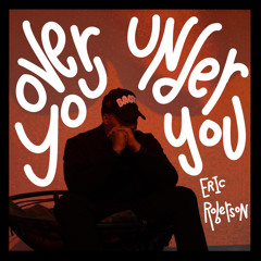 Over You / Under You (feat. Najee & JayShawn Champion)