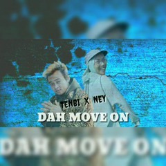 Ney ft tenbi - dah move on