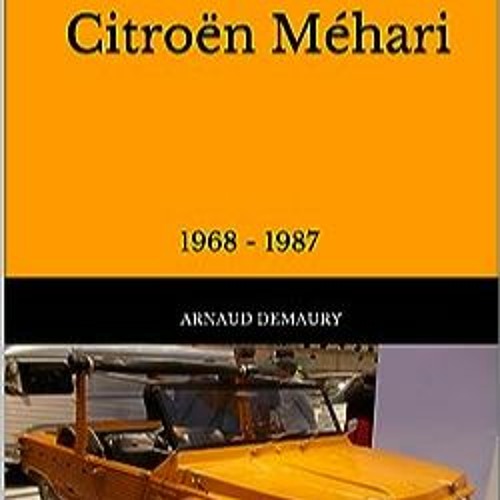 ⭐ READ PDF Citroën Méhari Full