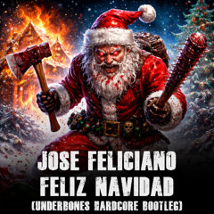 José Feliciano - Feliz Navidad (Underbones Hardcore bootleg)