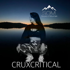 Sound of Mountain Podcast 021 - CruxCritical
