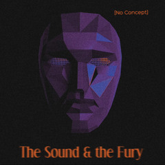 The Sound & the Fury [Primal Itch]