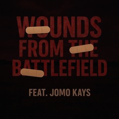 JPhil - Wounds from the Battlefield (Feat. Jomo Kays)