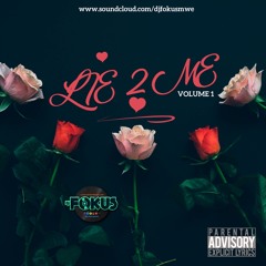 LIE 2 ME VOLUME 1 - RNB/SOUL/HIPHOP [SOFT BANGERS] 2010-2021