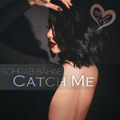 SOHRAB BAHAEI - Catch Me