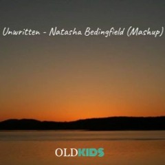 Natasha Bedingfield - Unwritten (OldKids Mashup)