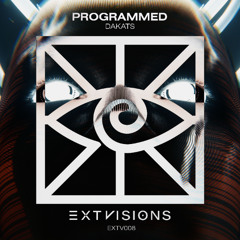 Dakats - Programmed [EXTVISIONS]