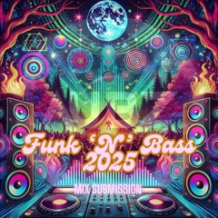 Funk "N" Bass Festival 2025 - Bush Doof Mix Submission