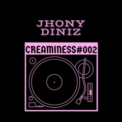 Jhony Diniz - Creaminess #002