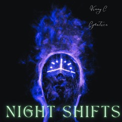 Night Shifts Vinny C  & Cymatics FREE FOR PROFIT