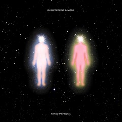 MOTEDGTL11 // DJ DIFFERENT & MODA - MIXED PERSONA EP