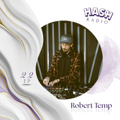 EP #22 - Robert Temp • RADIO HASH · 2026