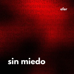 Sin Miedo (Extended Mix)