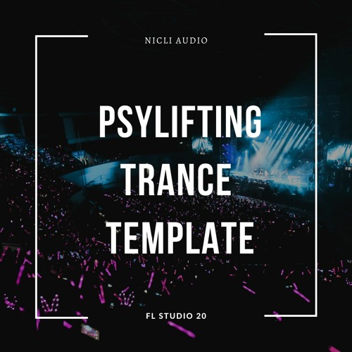 Stream Psylifting Trance Template James Dymond Style FL STUDIO 20 