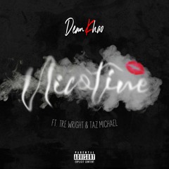 Nicotine Feat. Tre Wright x Taz Michael