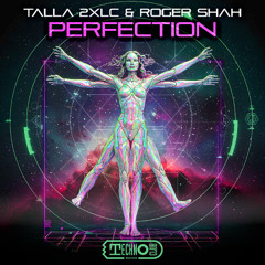 Talla 2XLC & Roger Shah - Perfection