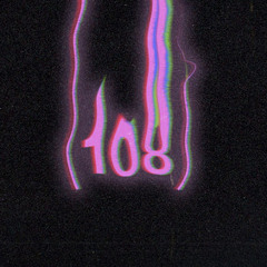 System 108 and friends