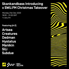 Manikin - Skankandbass Introducing x SWU.FM Christmas Takeover Mix