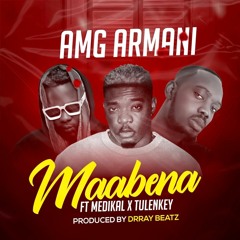 Amg Armani Ft Medikal & Tulenkey Maabena