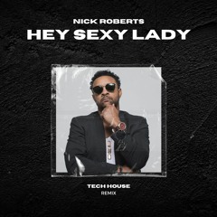 Shaggy - Hey Sexy Lady (NICK ROBERTS Remix)