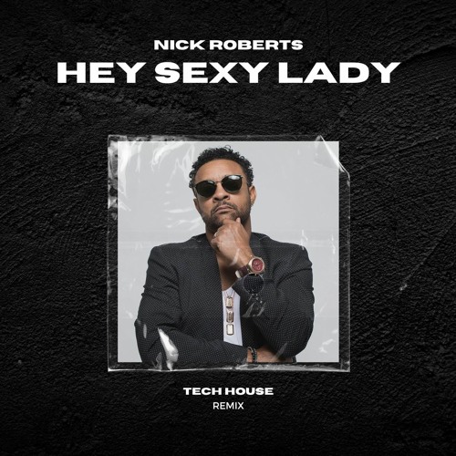 Stream Shaggy - Hey Sexy Lady (NICK ROBERTS Remix) by NICK ROBERTS | Listen  online for free on SoundCloud