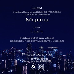 Progressive Travelers 046 @ Myoru & Luziq
