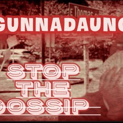 Stop The GossiP [Official Audio]