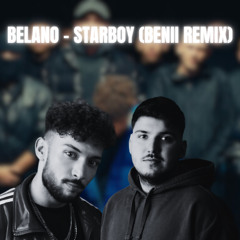 BELANO - STARBOY (BENII REMIX)