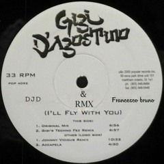 Gigi D'agostino I'II Fly With You (Dj D  & Francesco Bruno Remix)