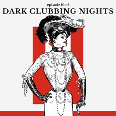 DARK CLUBBING NIGHTS 19 - Dark Electronic Music Mix