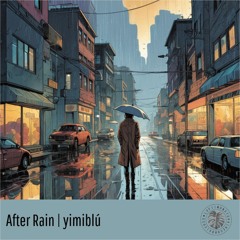 After Rain - yimiblú