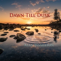 Dawn Till Dusk