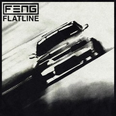 F3NG - Flatline (FREE DL)