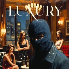 Luxury