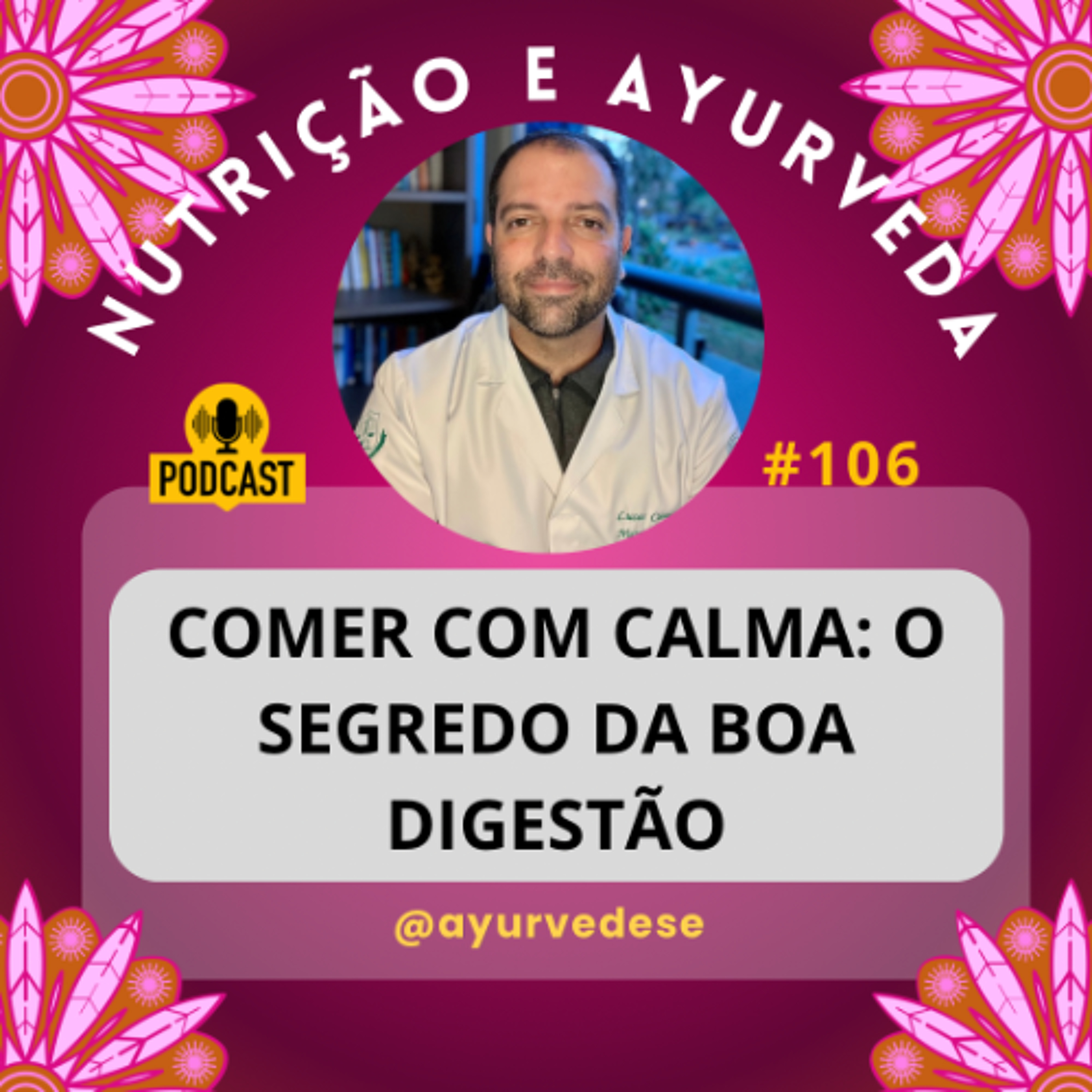 #106 - O segredo da boa digestão