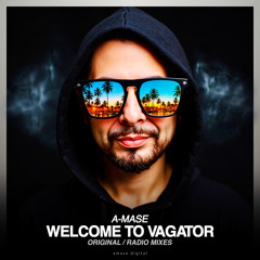 A-Mase - Welcome To Vagator (Radio Mix)