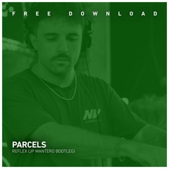 FREE DOWNLOAD: Parcels - Reflex (JP Mantero Unofficial Remix)