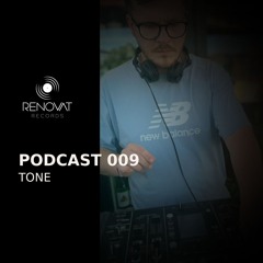Tone @ RENOVAT RECORDS PODCAST 009