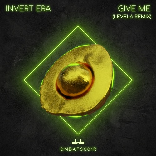 Invert Era - Give Me (Levela Remix)