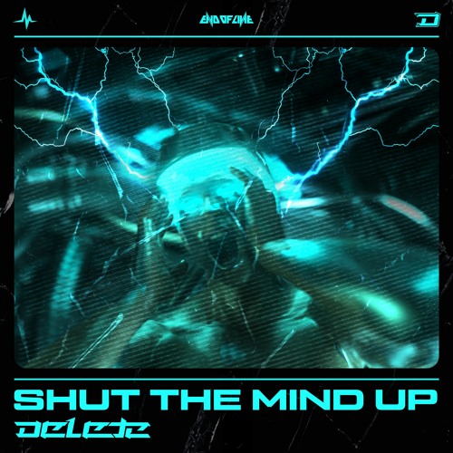 Delete - Shut The Mind Up