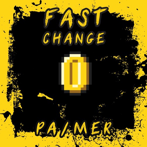 Fast Change - Pa/mer (Prod. by Trizzy)