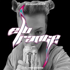 Monster weiß auf Eis ٩( 'ω' )و [Trashabelle] - Elotrance Podcast #057