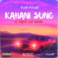 Kaifi Khalil⎪Kahani Suno 2.0 ⎪DJ Jazz ⎪Lofi Remix