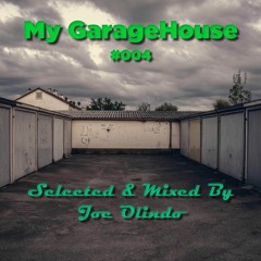 My GarageHouse #004 (Mixed By Joe Olindo)