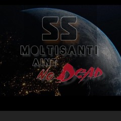 SS - Moltisanti aint no dead