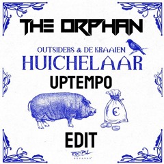 Outsiders & De Kraaien - Huichelaar (The Orphan Uptempo Edit)