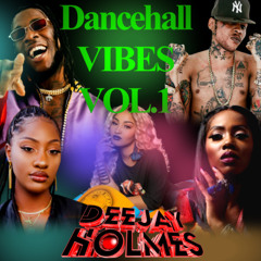Dancehall Vibes Vol.1 - DJHolmesNyc