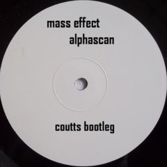 Mass Effect- Alphascan (Coutts Bootleg) *** FREE DOWNLOAD ***