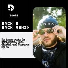 Tunde x Potter Payper - Back 2 Back (DNOTE Remix)